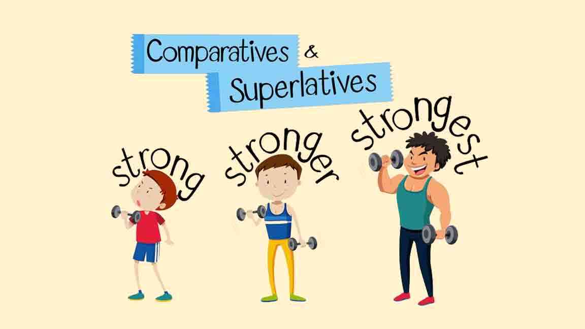Công thức so sánh hơn (Comparative) và bài tập thực hành kèm đáp án