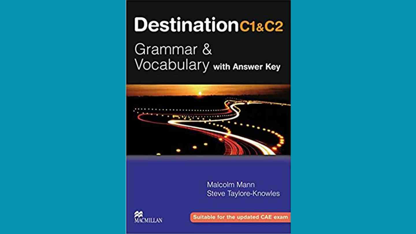Giới thiệu sách Destination C1, C2: Grammar & Vocabulary with Answer Keys