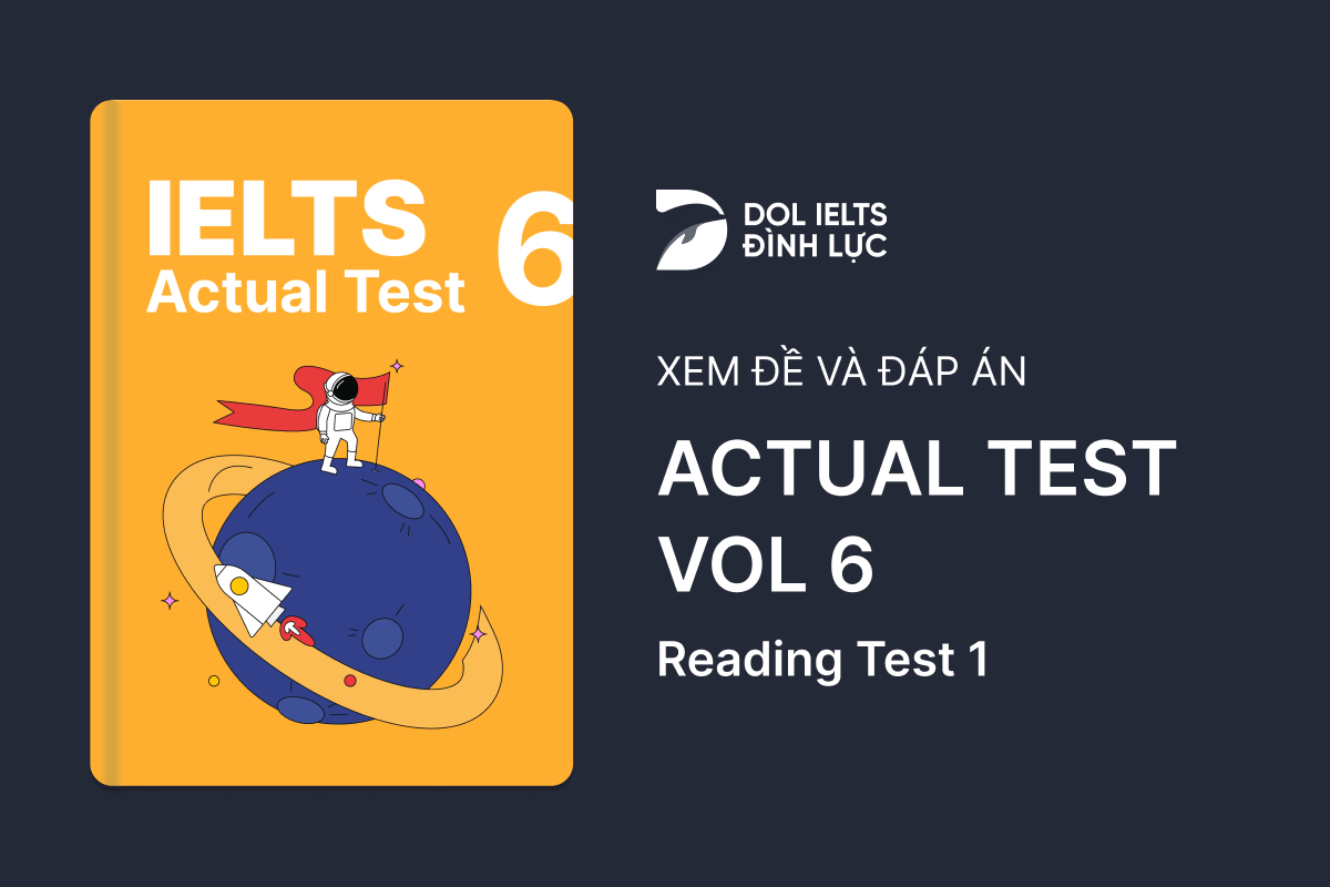 Actual Test 6 - Reading Test 1 With Practice Test, Answers And Explanation