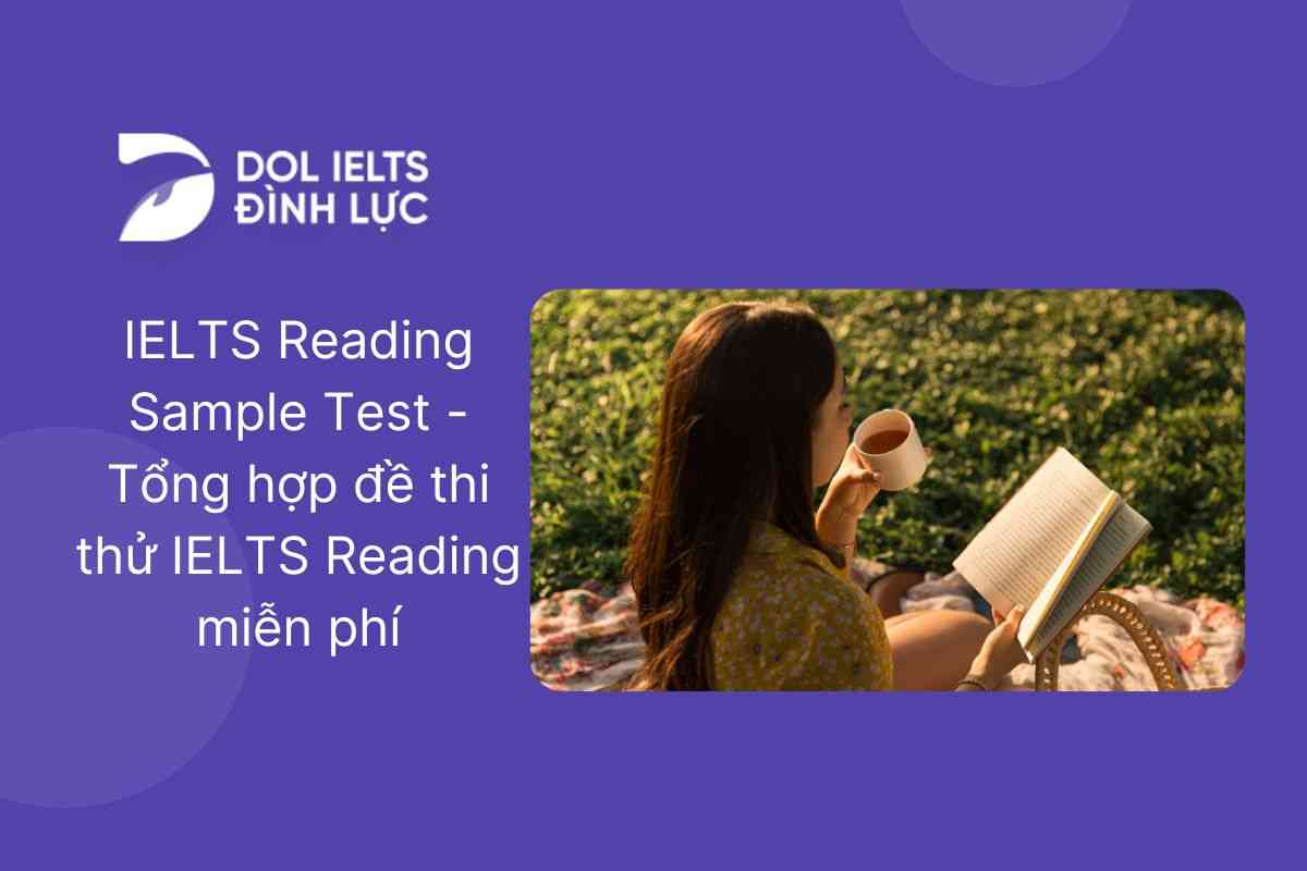IELTS Reading Sample Test - Tổng hợp đề thi thử IELTS Reading miễn phí