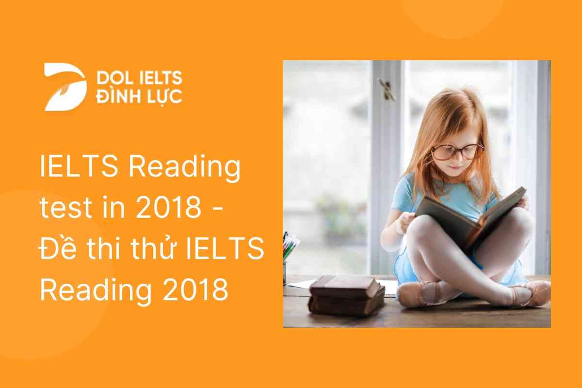 IELTS Reading test in 2018 - Đề thi thử IELTS Reading 2018