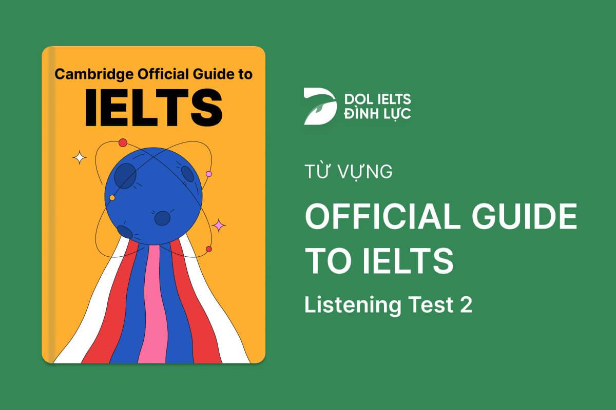 Từ Vựng IELTS Online Test Official Cambridge Guide To IELTS - Listening Test 2