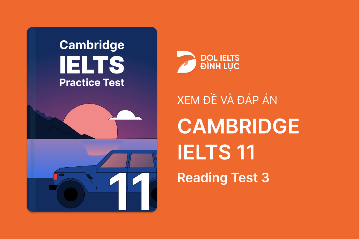 Cambridge IELTS 11 - Reading Test 3 With Practice Test, Answers And Explanation