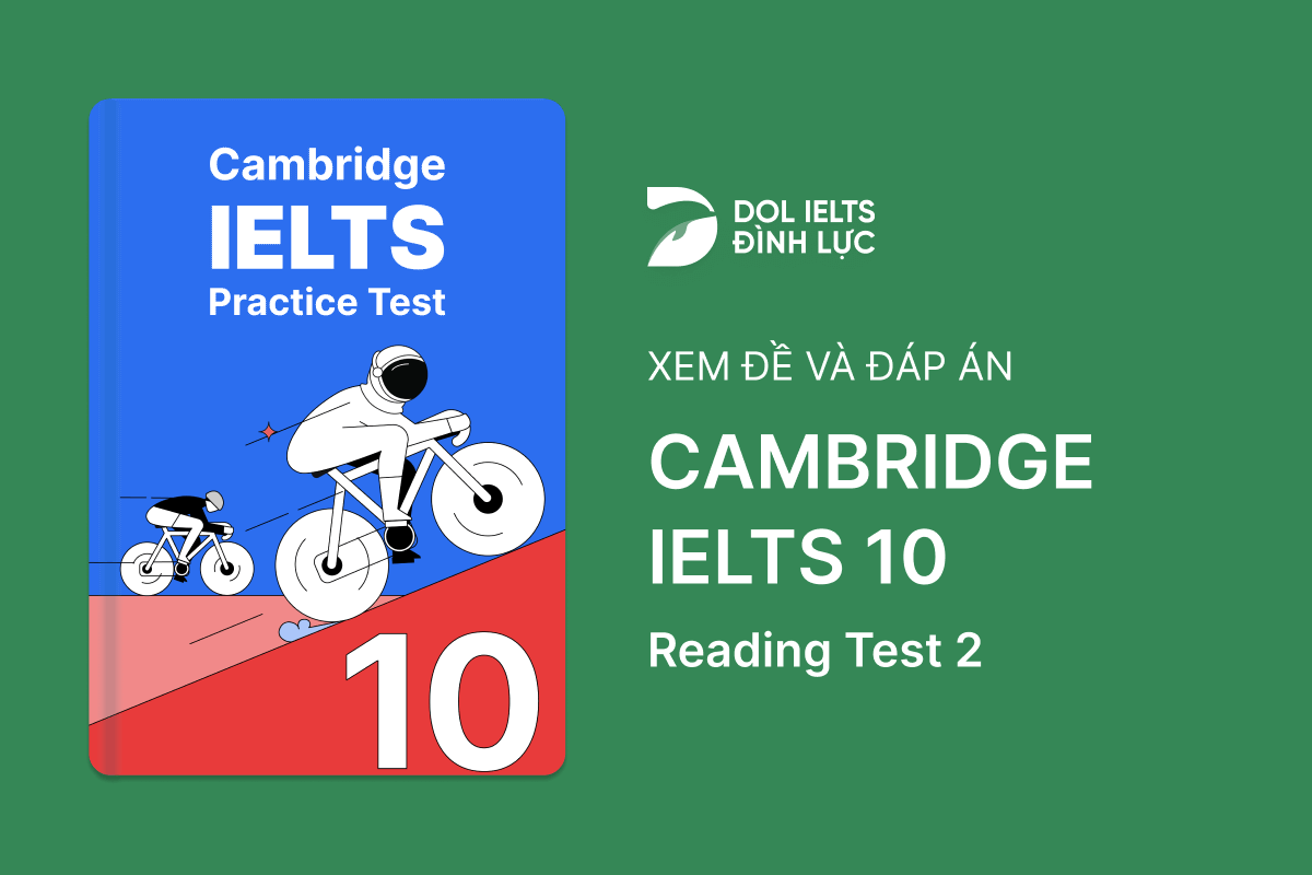 Đề thi IELTS Online Test Cambridge IELTS 10 - Reading Test 2 - Download PDF Câu hỏi, Transcript và Đáp án