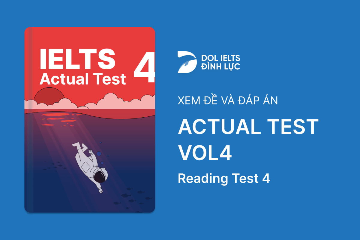 Actual Test 4 - Reading Test 4 With Practice Test, Answers And Explanation
