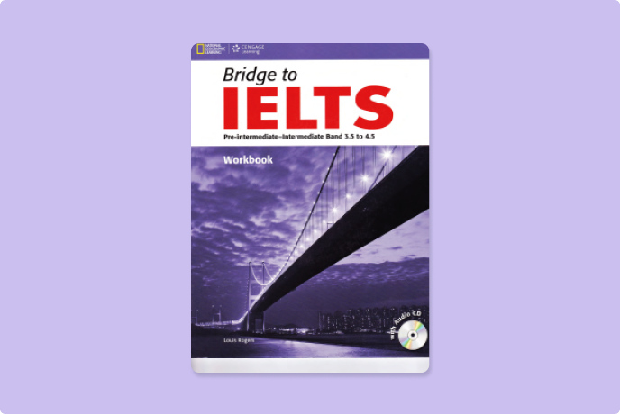 Bridge to IELTS Pre-Intermediate-Intermediate Band 3.5 to 4.5 Workbook 