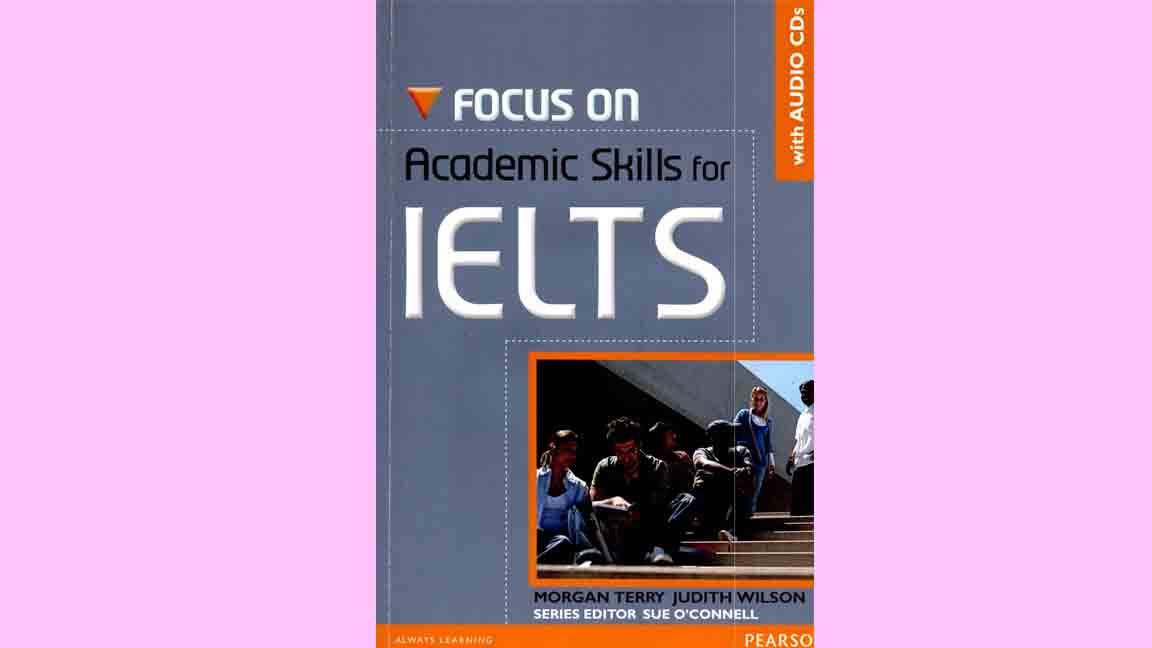 Review Focus on Academic Skills for IELTS - Free Download